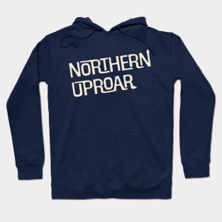 Northern Uproar Hoodie